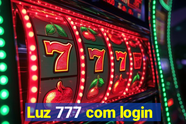 Luz 777 com login